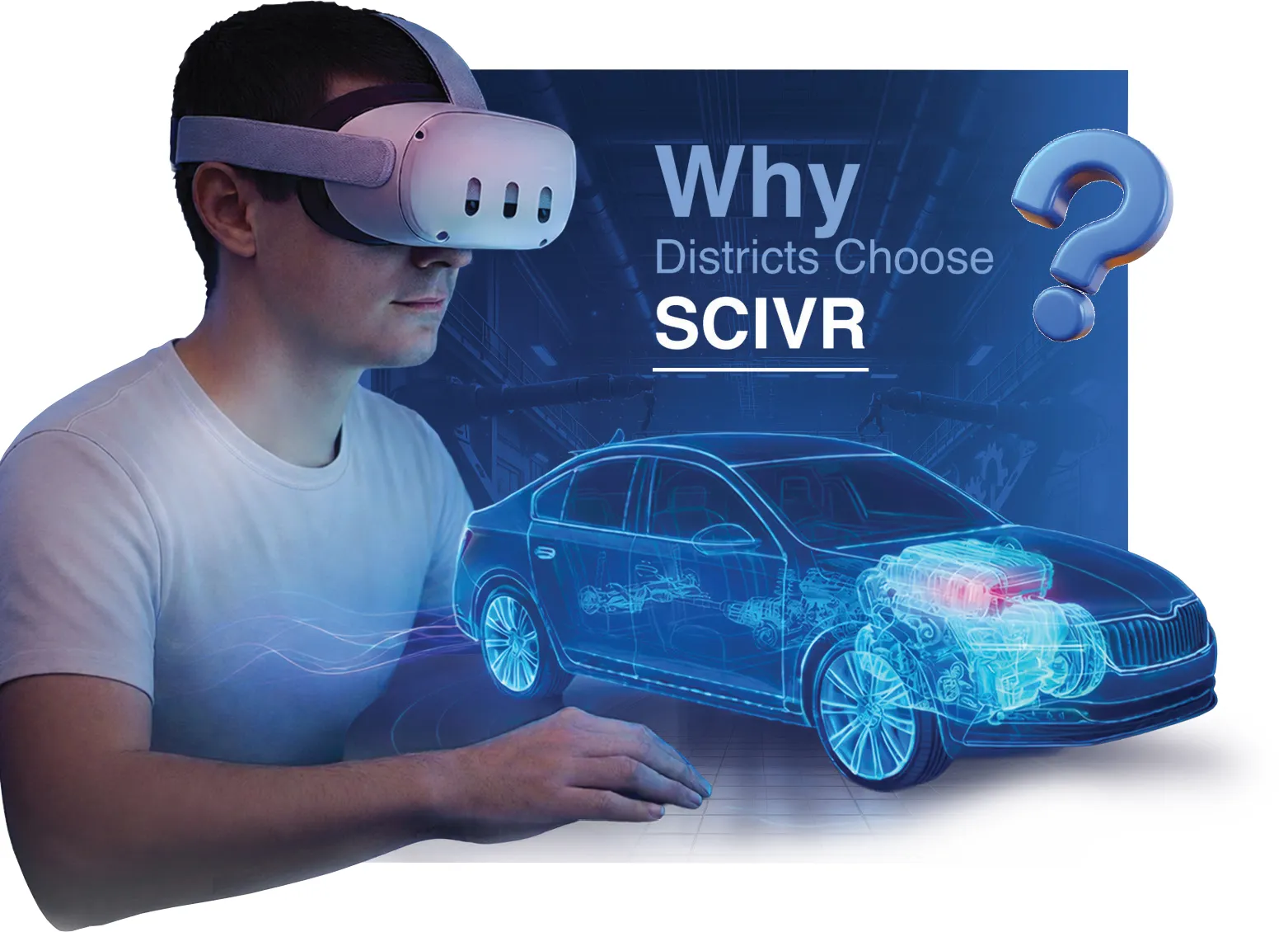 Why Districts Choose SCIVR?